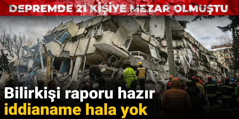Adıyaman'da Deprem Faciası! 21 Kişiye Mezar Olan Apartmanda Şok Gelişme!