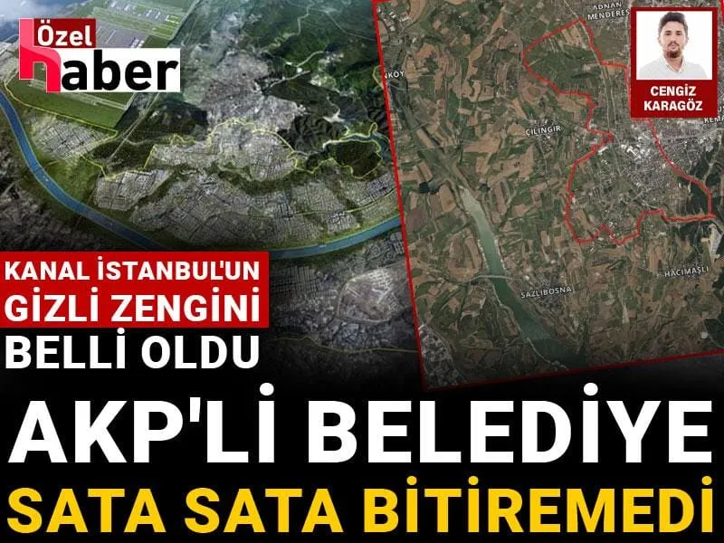 Kanal İstanbul'da Şok Gelişme! AKP'li Belediyeden Dev Satış