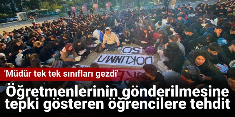 Fen Lisesi Öğrencilerine Tehdit İddiası! Öğretmen Sürgünleri Mi?