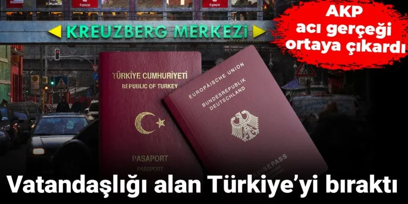 Vatandaşlığı Alıp Gidenler! AKP'den Şoke Eden Türkiye Gerçeği