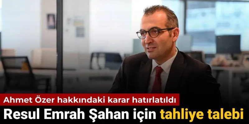 Resul Emrah Şahan Serbest mi? Tahliye Talebine Şok Yanıt!